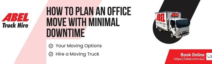 Abel - How to Plan an Office Move With Minimal Downtime